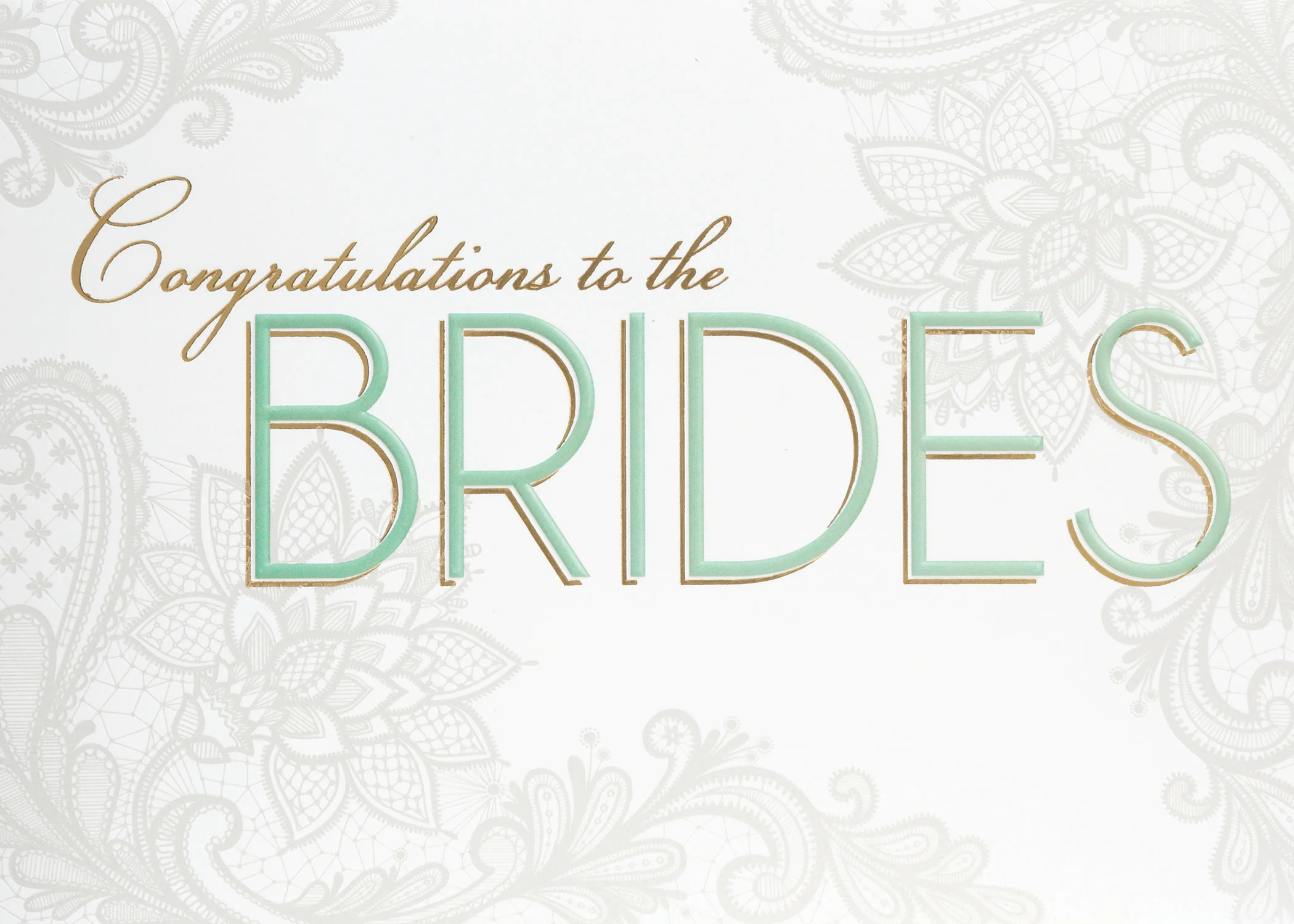 To the Brides on Floral Greeting Card
