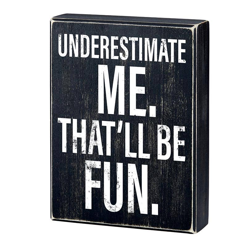 Box Sign - Underestimate - Image 2