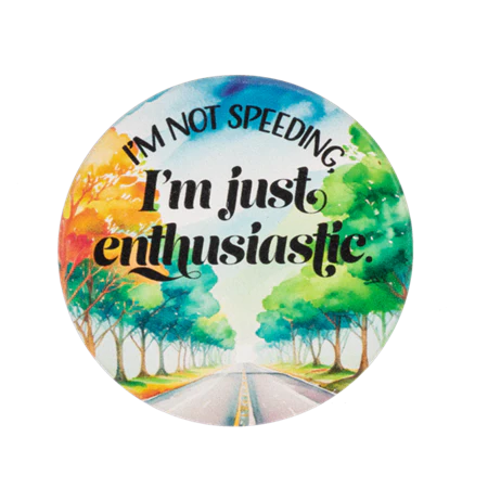 Car Coaster-I'm Not Speeding I'm Just Enthusiastic