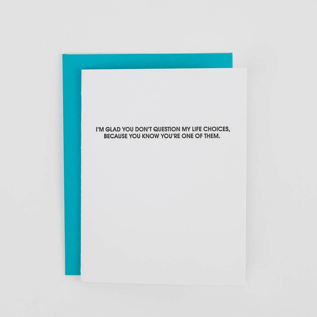 Don't Question Life Choices, You're One Of Them - Funny Anniversary Card - Image 4