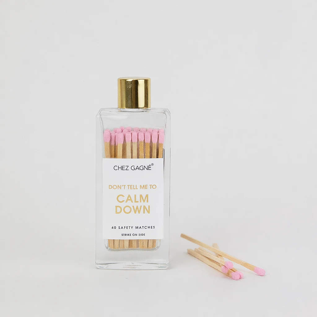 Chez Gagné - Don't Tell Me To Calm Down - Safety Matches - Light Pink - Image 4