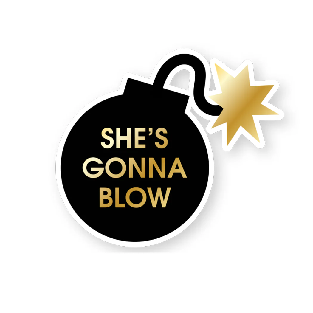 She's Gonna Blow - Bomb - Funny Vinyl Sticker