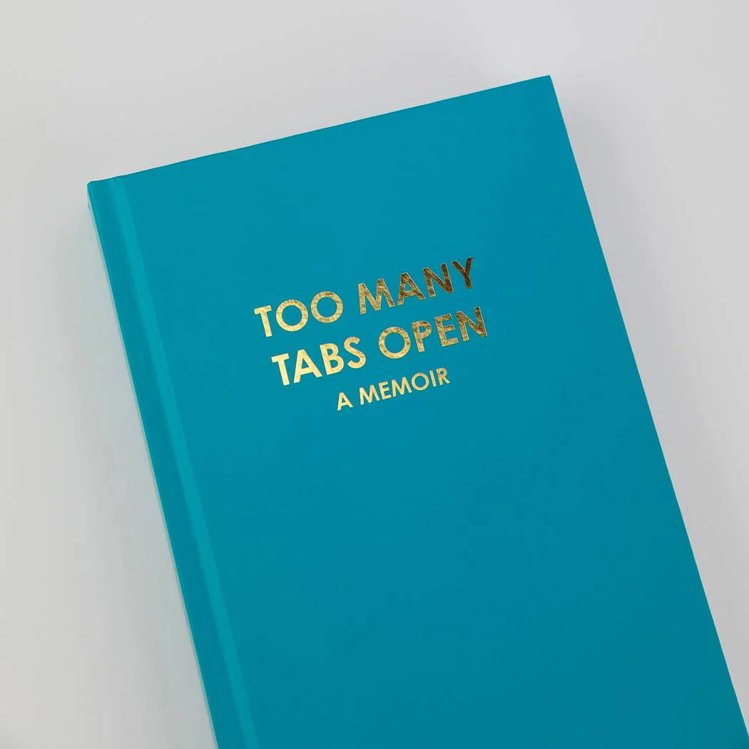 Chez Gagné - Too Many Tabs Open (a memoir) - Hardcover Daily Journal - Bright Teal - Image 7