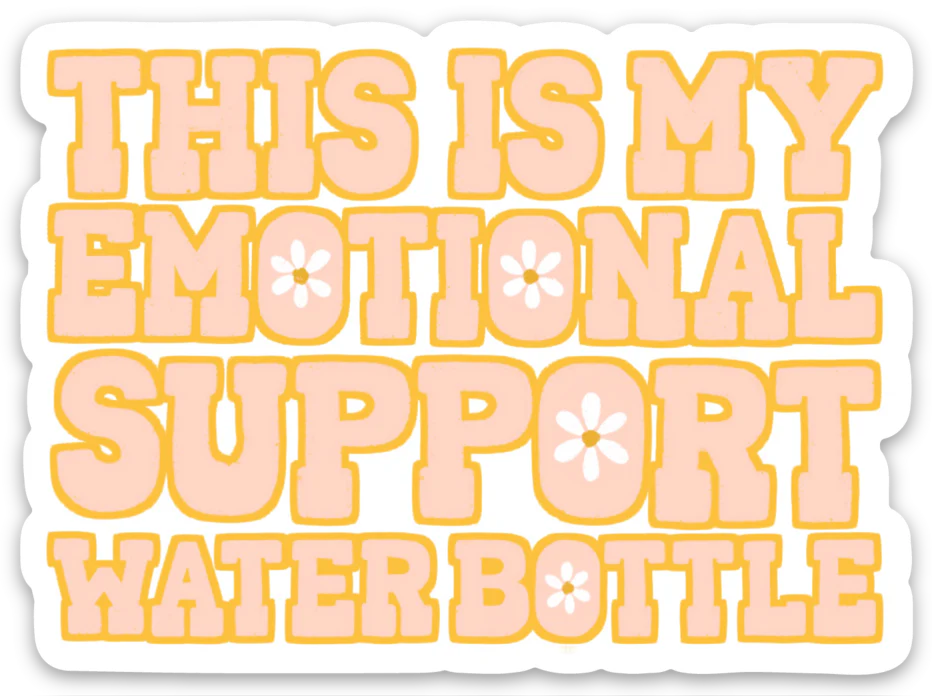 Emotional Support Water Bottle Sticker - Image 2