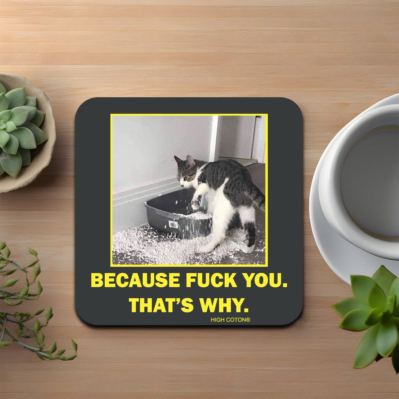 Because F*ck You. That's Why coaster - Image 2