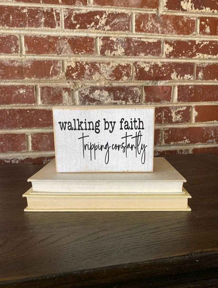 Inspirational Gift, Farmhouse Sign, Walking by Faith
