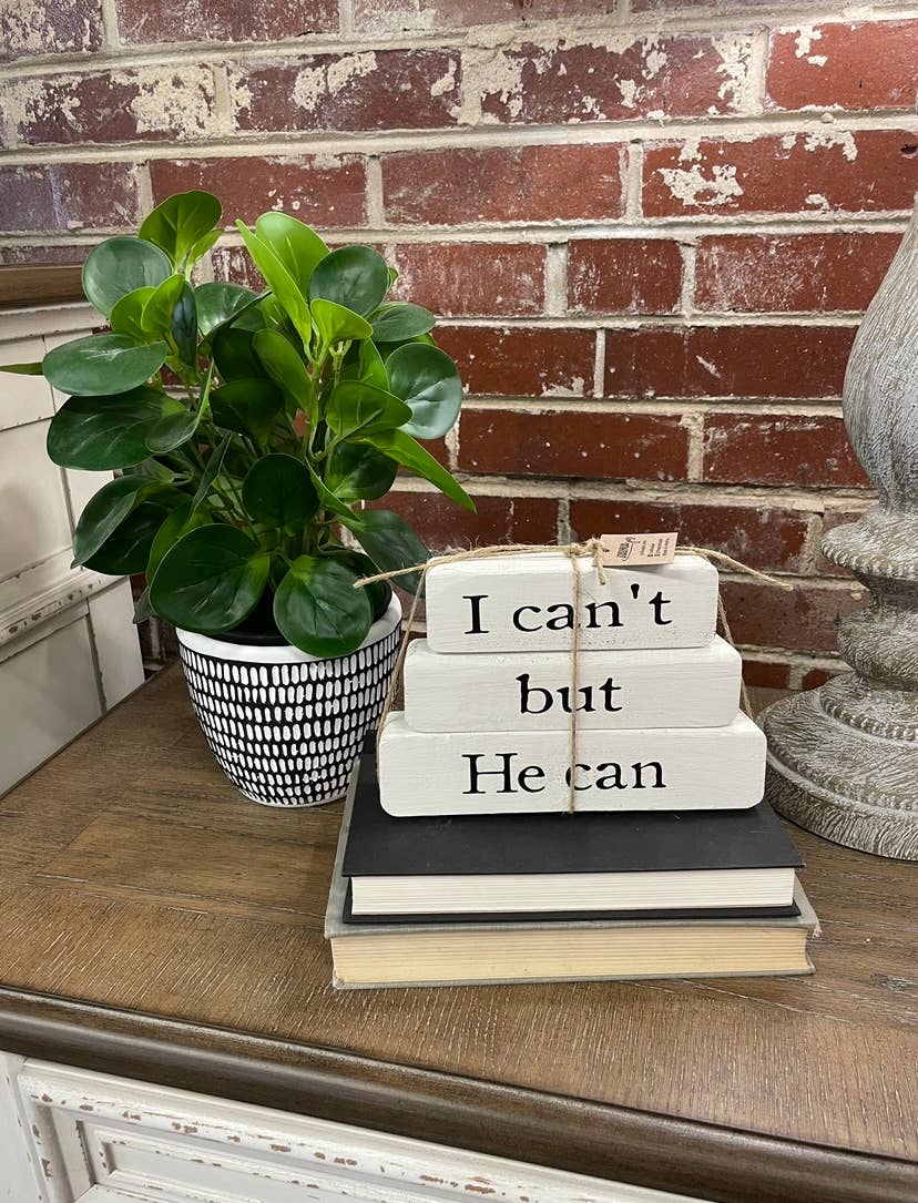 I Can’t But He Can –White Stacked Blocks