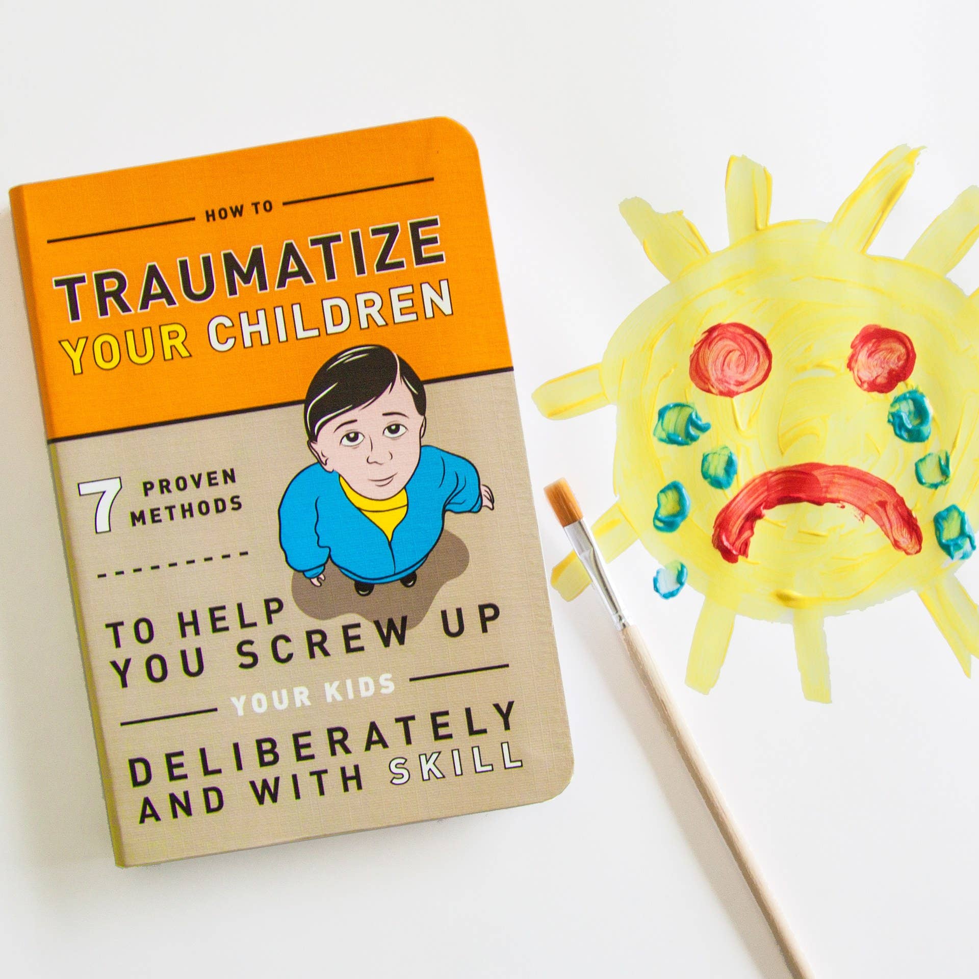How to Traumatize Your Children: 7 Proven Methods to Help You Screw Up Your Kids Deliberately and with Skill - Image 2
