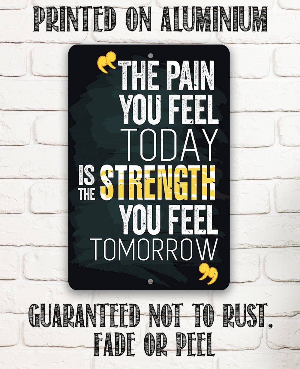 The Pain You Feel - Metal Sign - Image 2