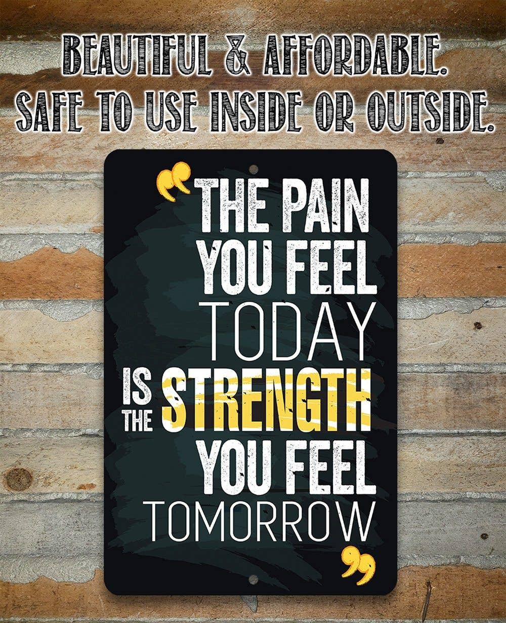 The Pain You Feel - Metal Sign - Image 3