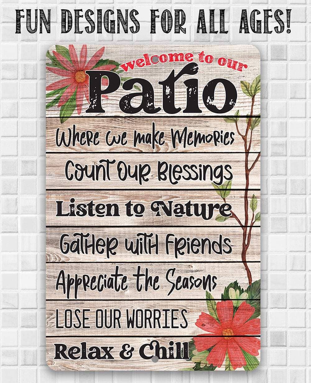 Welcome To Our Patio - Metal Sign - Image 9