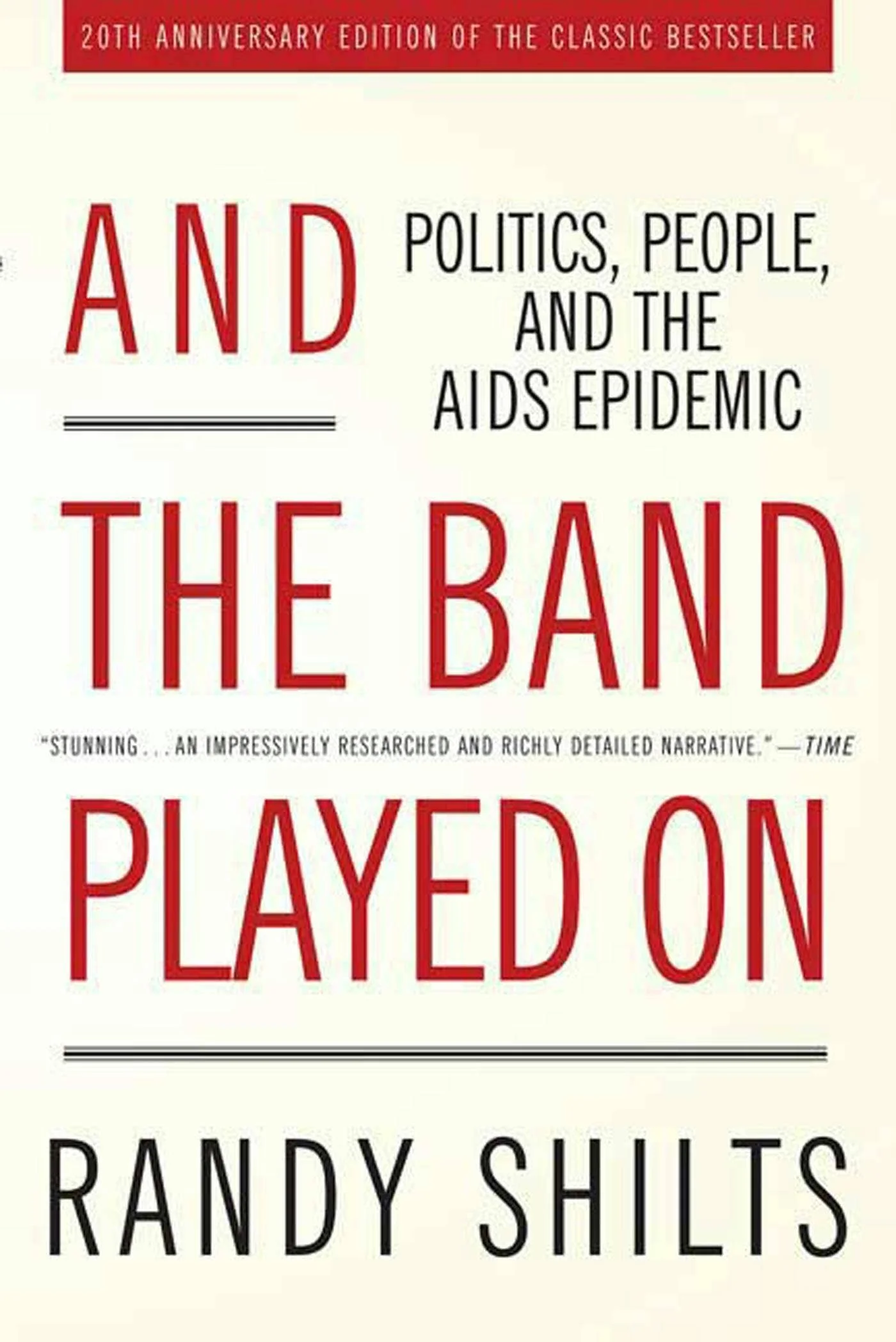And The Band Played On: Politics, People & Aids Epidemic
