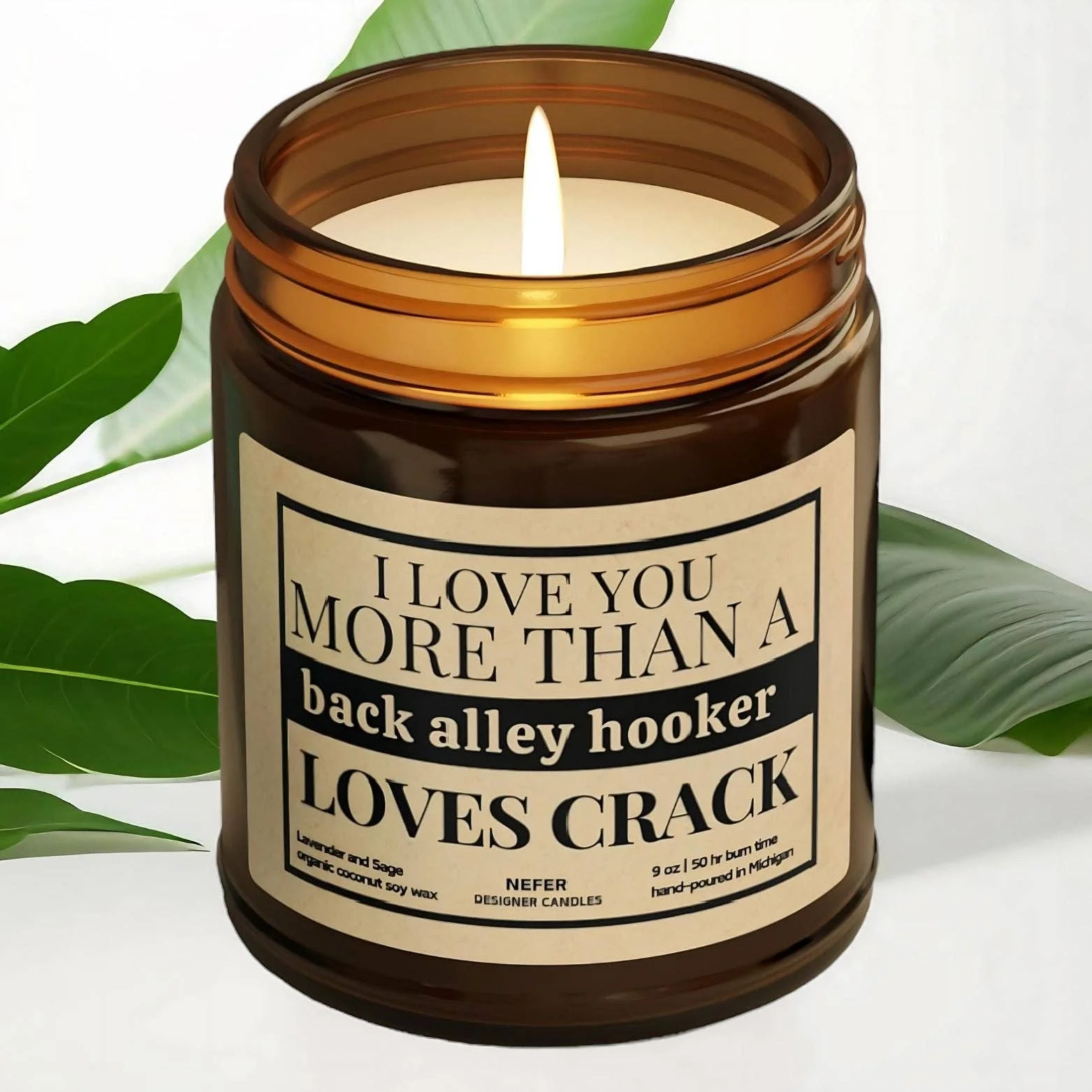 I Love You More than a Back Alley Hooker | Laughing Light Candle Collection - Image 3