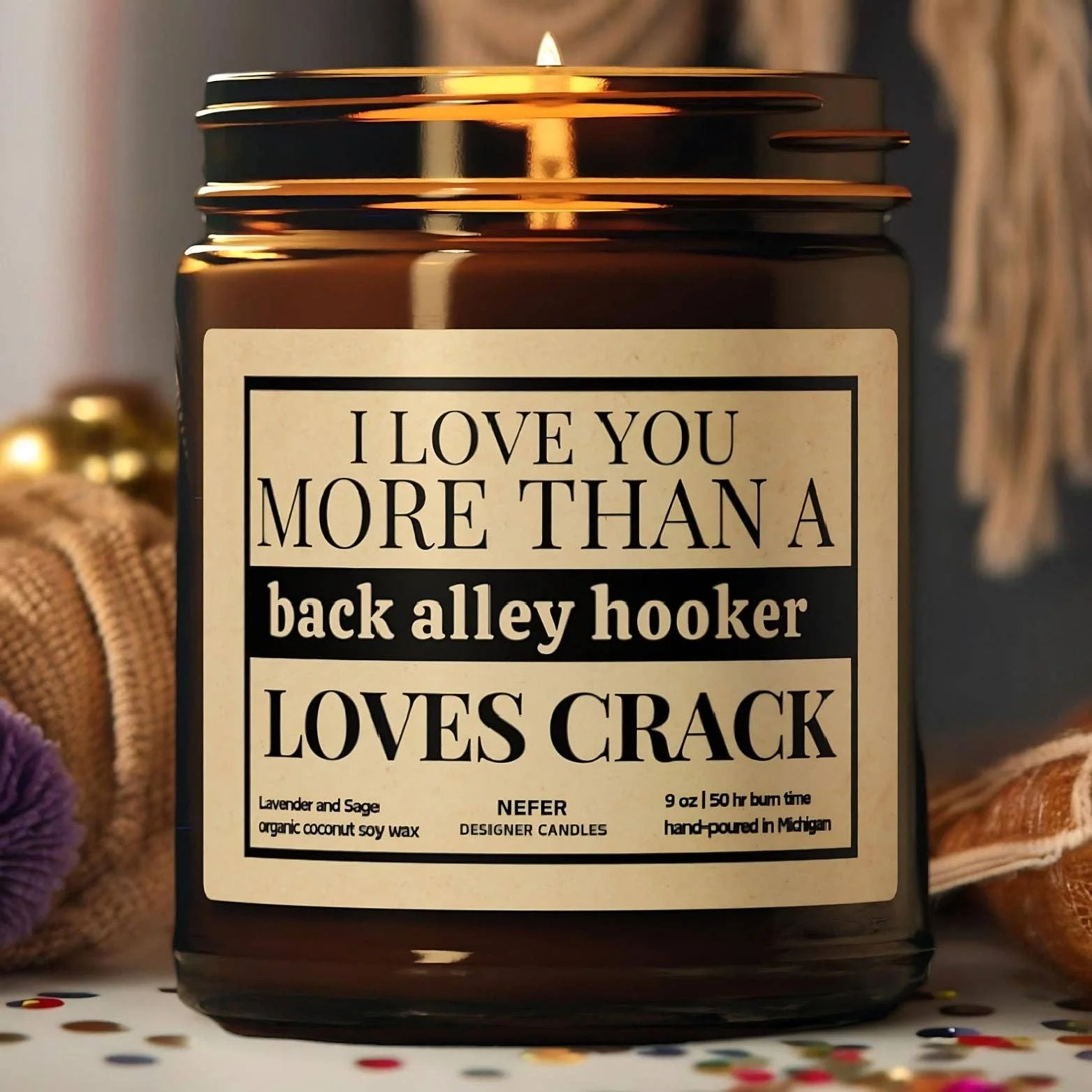 I Love You More than a Back Alley Hooker | Laughing Light Candle Collection - Image 4