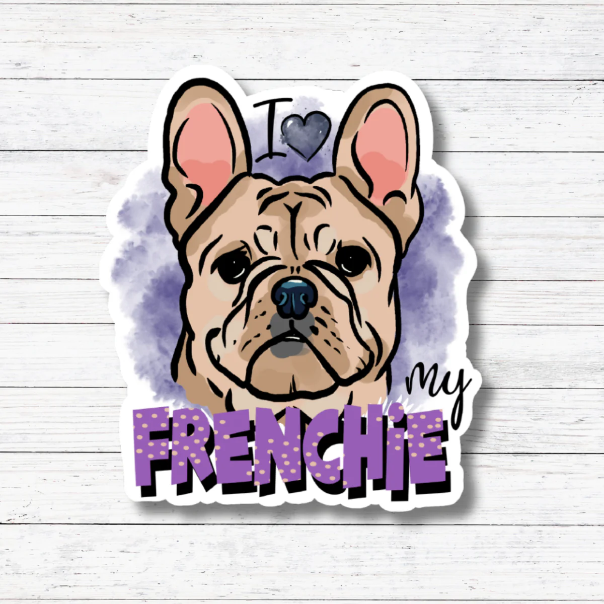 Oily Graphic Creations - Love My Frenchie- Dog Stickers/Magnet - Image 3