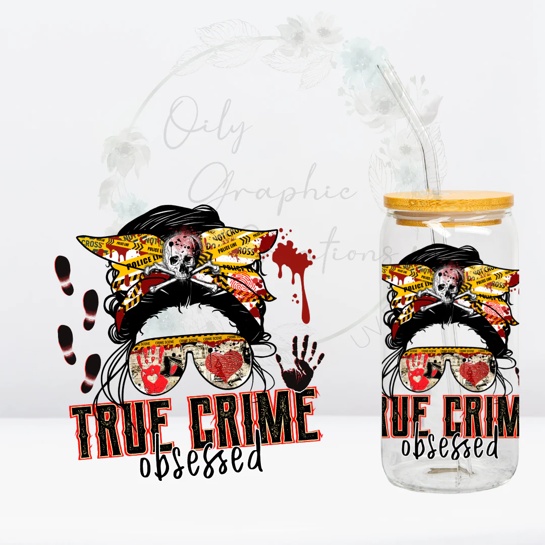 Oily Graphic Creations - True Crime Obsessed-UV DTF Decal